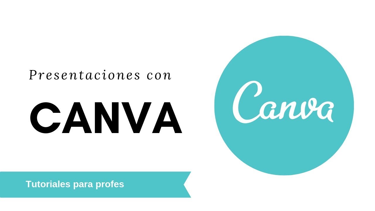 Tutorial de Canva  para crear presentaciones YouTube