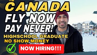 COME TO CANADA | FLY NOW PAY NEVER!!!