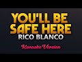 Youll be safe here  rico blanco karaoke