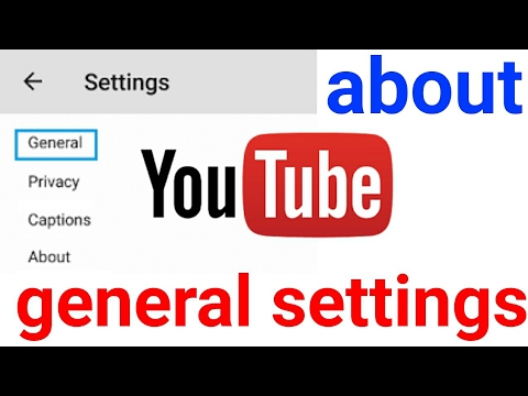 Know youtube general settings must watch - YouTube
