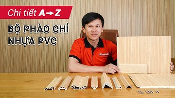 Chi tiết từ A-Z phào chỉ nhựa PVC | Bộ phụ kiện tấm ốp nano trong các công trình ốp trần, ốp tường
