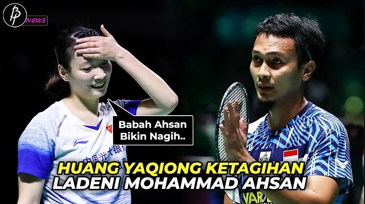 Mau Lawan Ahsan Lagi..!! Huang Yaqiong Ketagihan Ladeni Permainan Cantik Mohammad Ahsan - DayDayNews