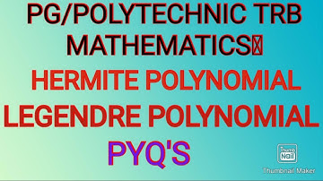Hermite polynomial, Legendre polynomial Shortcuts -PYQ