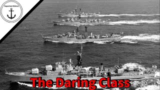 The Daring Class: Britain's First Modern Destroyer?