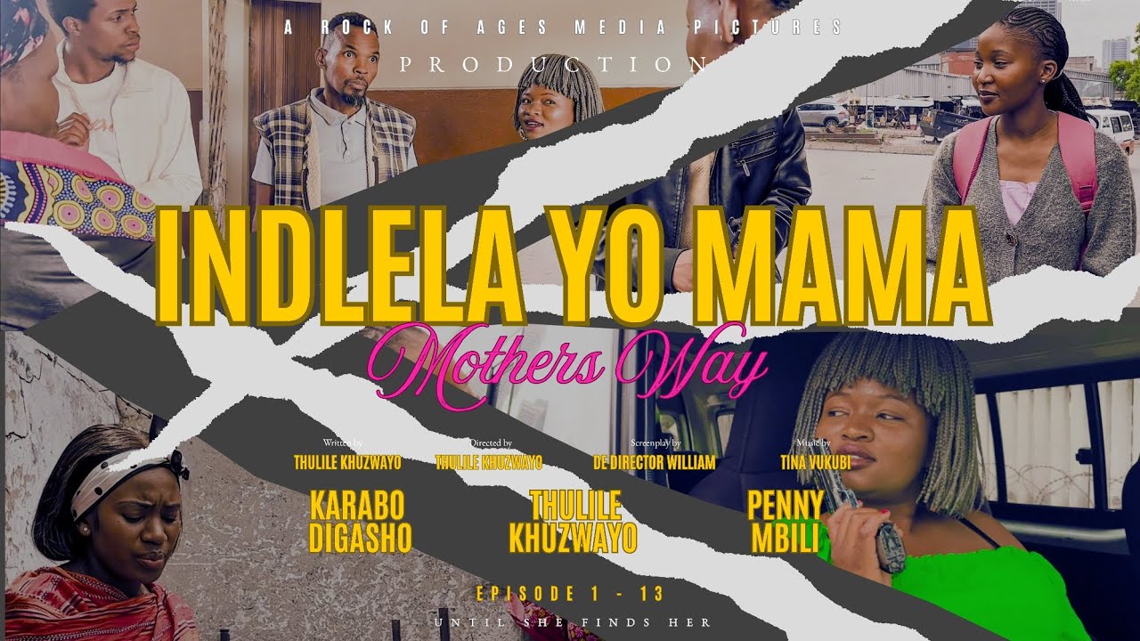EPISODE 1 - THE PAST NEVER SLEEPS | INDLELA YO MAMA (Mother's Way) 