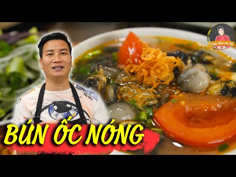 Video BÚN ỐC NÓNG chuẩn vị với nước dùng ngọt thanh, chua... - youtube