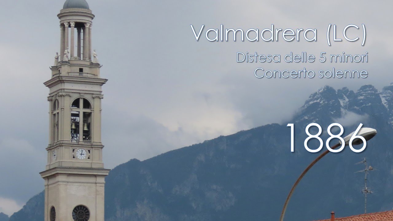 Le campane di Valmadrera (LC) - Distesa festiva e concerto solenne