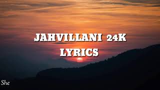 Jahvillani - 24K (Lyrics)