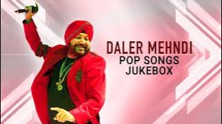 Pop Song Jukebox ► Daler Mehndi | Top Hits | DRecords