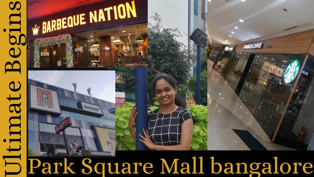 Park Square Mall | Whitefield | ITPL| Bangalore |