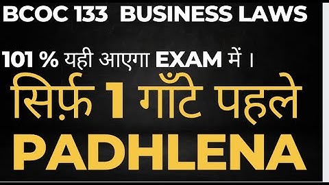 Bcoc 133 Important questions | Ignou Bcoc 133 important topics | Business law important questions