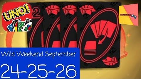 UNO Mobile - Gameplay Walkthrough Part 17 - Wild Weekend September 24-25-26 (iOS, Android)