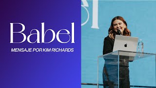 BABEL - Ps. Kim Richards - Olivo El Paso