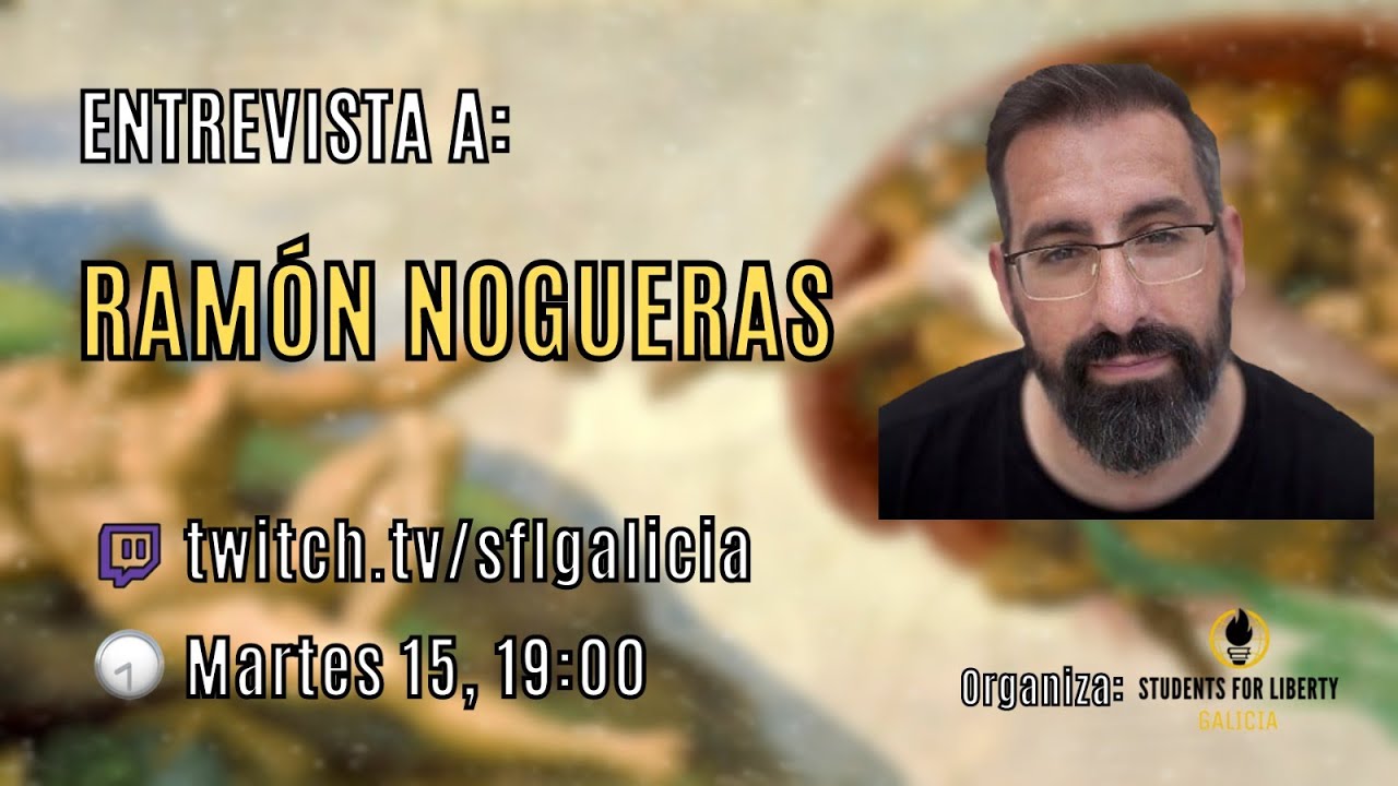 Psicología, liberalismo y la conducta / Entrevista a Ramón Nogueras / SFL Galicia Talk Show