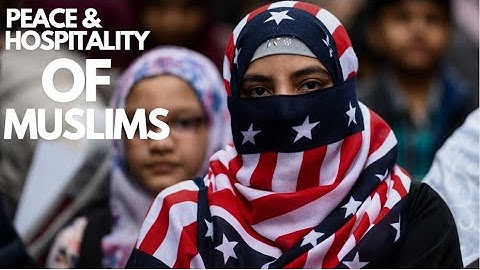 Muslims: The Epitome of Peace and Hospitality | Unveiling the Essence of Islam