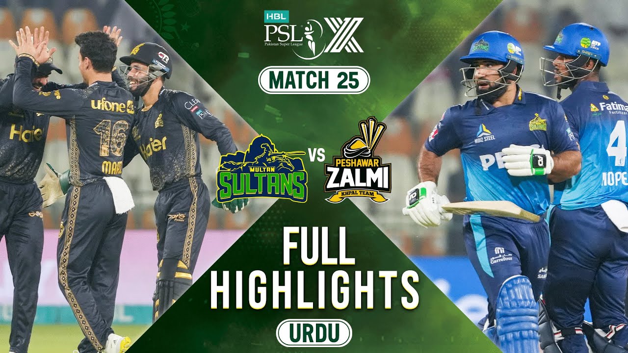Full Highlights | Multan Sultans vs Peshawar Zalmi | 𝐔𝐑𝐃𝐔 | Match 25 | HBL PSL X | M2M1A