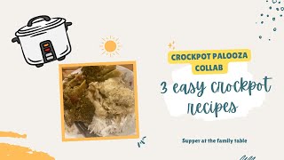 3 Easy Crockpot Recipes | Family Favorite and Something New