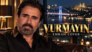 Emrah - Vurmayın Ai Cover By Anadoluvibes24
