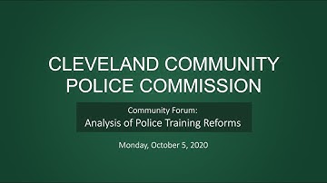 CPC Community Forum: Analysis of Police Training Reforms
