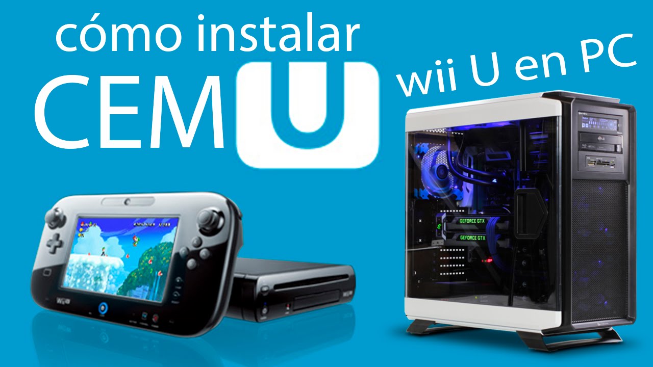 Cómo jugar juegos de Wii U en PC con CEMU