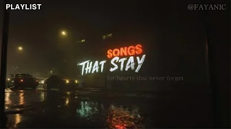 Songs That Stay Songs That Stay
