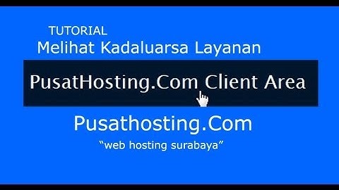 Melihat Masa Kadaluarsa Layanan di Client Area By PusatHosting