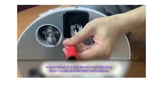 How to Install 21.5 Inch Mobile Smart Display, Rotating Smart Screen Monitor with Touch Display
