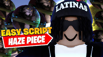 *UPDATED* Best Haze Piece Auto Farm Script *Kill Aura*