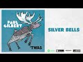 Paul Gilbert - Silver Bells - &#39;TWAS