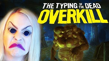 Swamp Beast and the Fetid Waters *PART 7* // Typing of the Dead OVERKILL