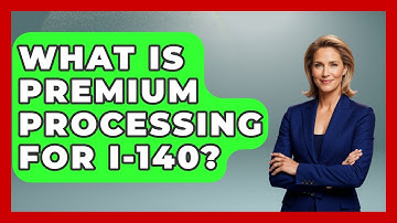 What Is Premium Processing For I-140? - US Citizenship Immigration Guide