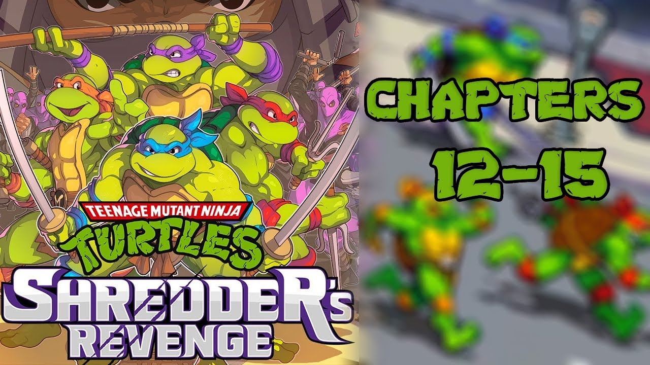 TMNT SHREDDER'S REVENGE GAMEPLAY NO COMMENTARY CHAPTERS 1215 YouTube