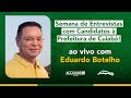 11/09 - Eduardo Botelho - Semana de Entrevistas com os Candidatos à Prefeitura de Cuiabá