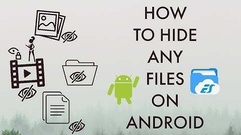 How to hide any files on Android | Using file manager