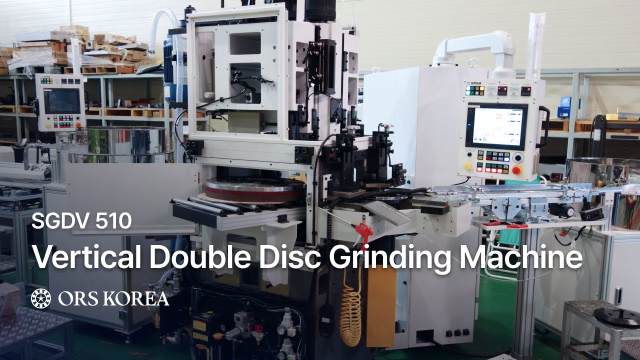 SGDV-510, Vertical Type Double Disc Grinding Machine (Face Grinding) | ORSKOREA