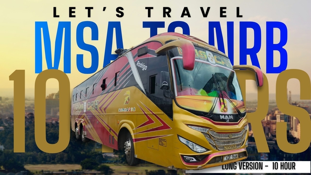 Travelling with Buscar | Mombasa → Nairobi FULL JOURNEY