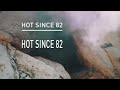 Hot Since 82 - Out The Door