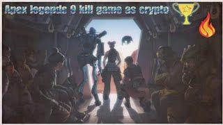 9 Kills apex legend as crypto