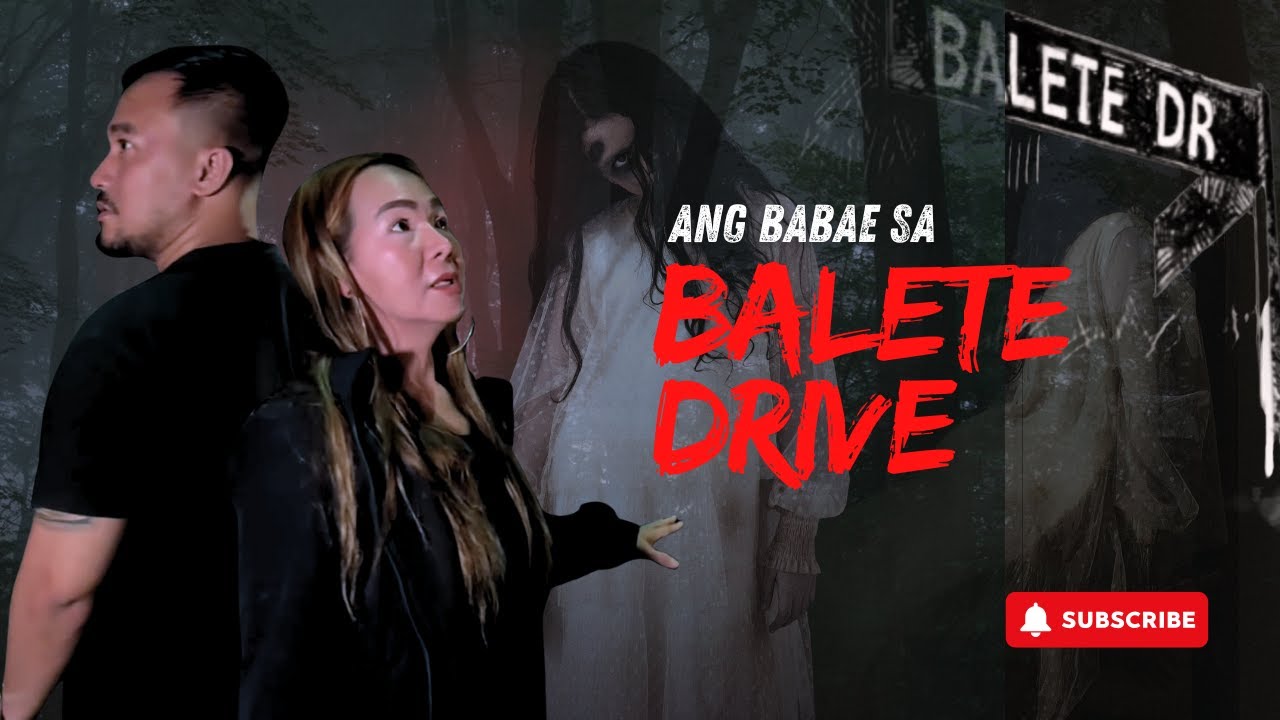 Ang Babae Sa Balete Drive (Nakakatakot!!!)