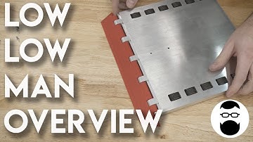 Low Low Man - Overview