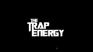 The End Of The Trap Energy
