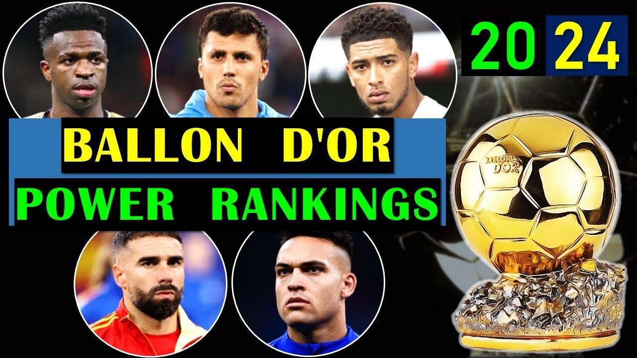 ballon-d-or-power-rankings-2024-probability-list-youtube