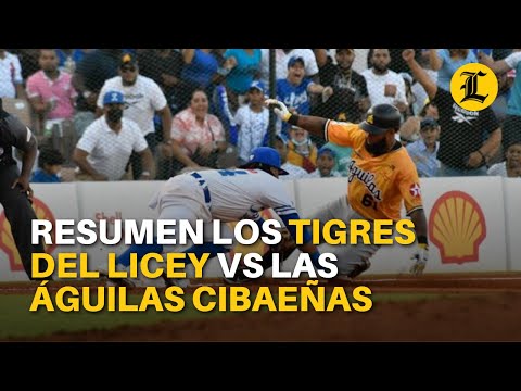 Resumen Los Tigres del Licey vs Las Águilas Cibaeñas