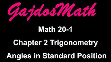 Angles in Standard Position (20-1 Section 2.1)
