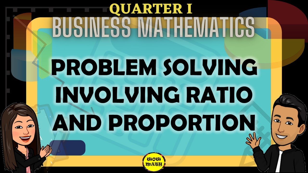 problem solving involving ratio and proportion