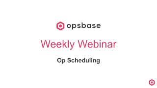 Product Webinar - Scheduling