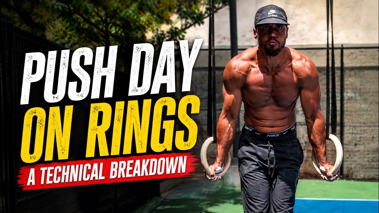 Push Day on the Rings - Technical breakdown