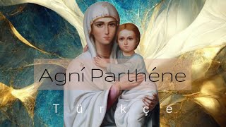 Agni Parthene | Ἁγνὴ Παρθένε [Yunan Ortodoks İlahisi]