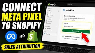 How to connect Meta Pixel to Shopify for sales attribution - Full Guide