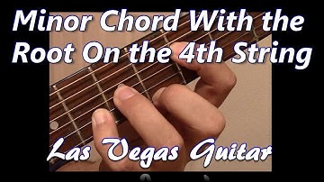 Minor Chord with the Root on the 4th String